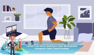 Latihan-Fisik-Harian-Sederhana-untuk-Meningkatkan-Kebugaran-Tubuh-Tanpa-Peralatan