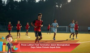 Peran-Latihan-Fisik-Terstruktur-dalam-Meningkatkan-Daya-Tahan-Pemain-Sepak-Bola