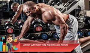 Latihan-Gym-Dasar-Yang-Wajib-Dikuasai-Pemula