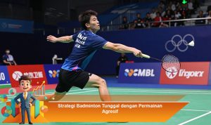 Strategi-Badminton-Tunggal-dengan-Permainan-Agresif